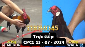 Trực Tiếp thomo CPC1 ngày 13-07-2024